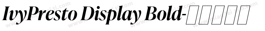 IvyPresto Display Bold字体转换